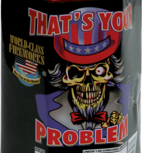 THAT'S YOUR PROBLEM 6 SHOTS  (CASE) 24/1